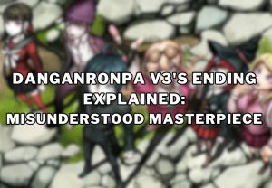 Danganronpa V3's Ending Explained Misunderstood Masterpiece