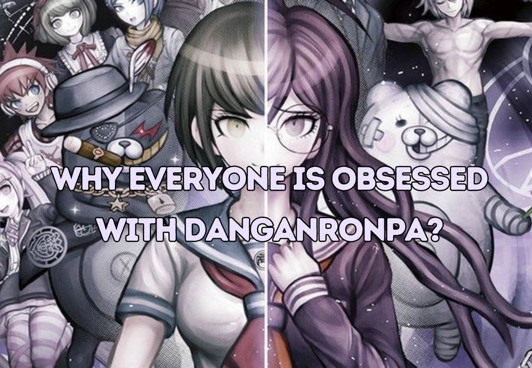 Why Everyone is Obsessed With Danganronpa